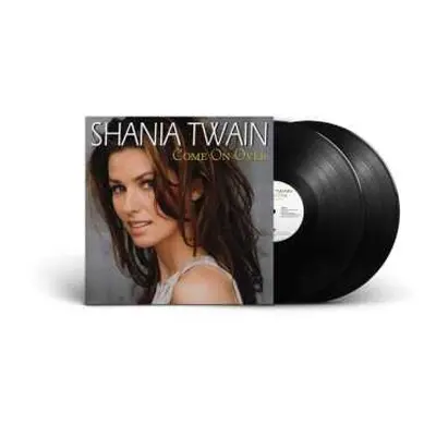 2LP Shania Twain: Come On Over (diamond Edition) (180g) (black Vinyl)