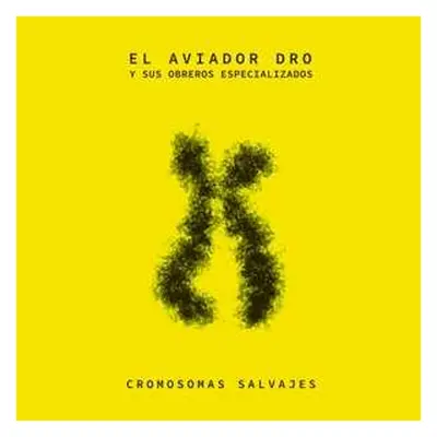 CD Aviador Dro: Cromosomas Salvajes