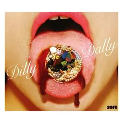 CD Dilly Dally: Sore