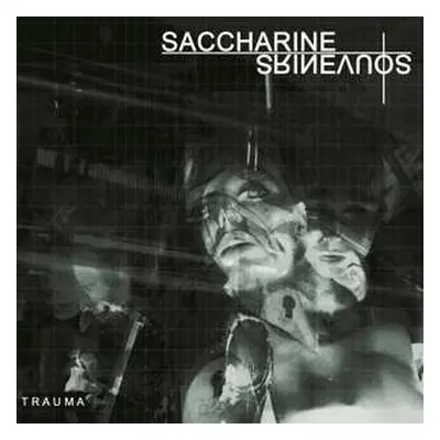 LP Saccharine Souvenirs: Trauma