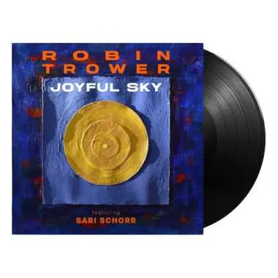 LP Robin Trower: Joyful Sky (180 Gr. Black Vinyl)