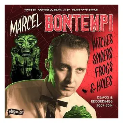 CD Marcel Bontempi: Witches Spiders Frogs & Holes (Demos & Recordings 2009-2014)