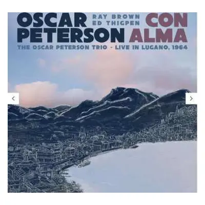 LP Oscar Peterson: Con Alma: The Oscar Peterson Trio – Live In Lugano, 1964