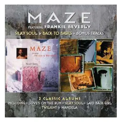 2CD Maze Featuring Frankie Beverly: Silky Soul + Back To Basics