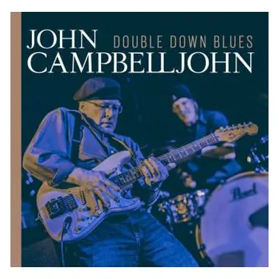 CD John Campbelljohn: Double Down Blues