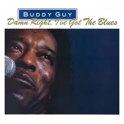 LP Buddy Guy: Damn Right, I've Got The Blues