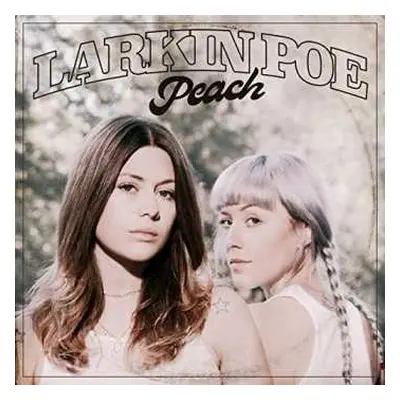 CD Larkin Poe: Peach