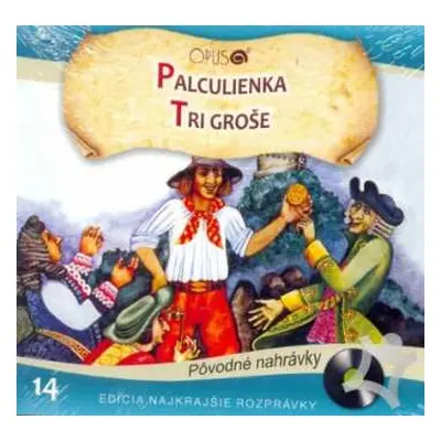 CD Najkrajsie Rozpravky: Palculienka / Tri Grose