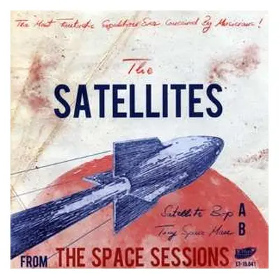 SP The Satellites: From The Space Sessions LTD