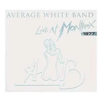 CD Average White Band: Live At Montreux 1977