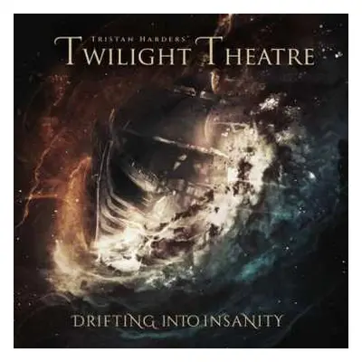 CD Tristan Harders' Twilight Theatre: Drifting Into Insanity