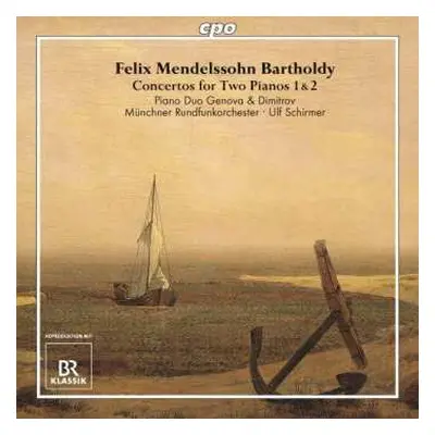 CD Felix Mendelssohn-Bartholdy: Concertos For Two Pianos & Orchestra