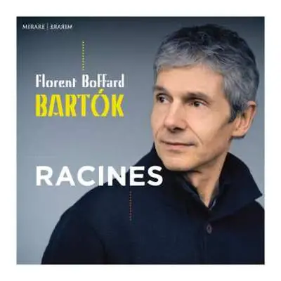 CD Béla Bartók: Bartók: Racines