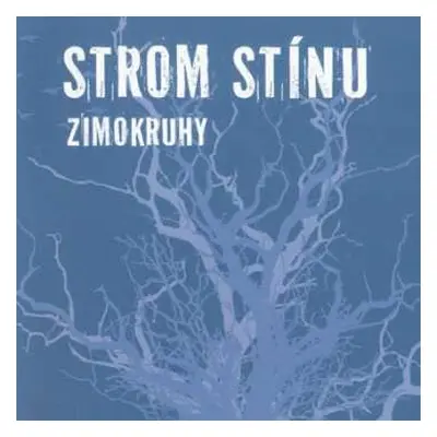 CD Strom Stínu: Zimokruhy