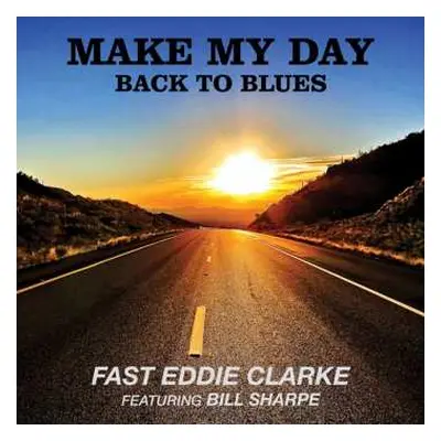 CD Bill Sharpe: Make My Day - Back To The Blues