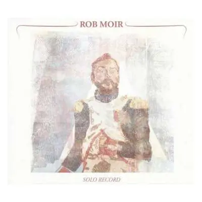 LP/CD Rob Moir: Solo Record