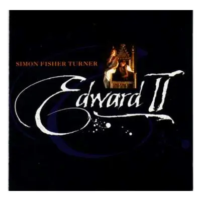 CD Simon Fisher Turner: Edward II