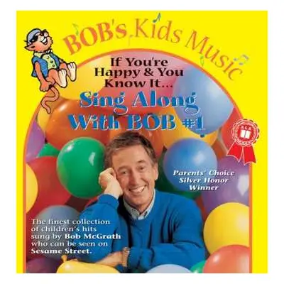 CD Bob McGrath: If You're Happy And You Know It Sing Along With Bob McGrath - Volume 1