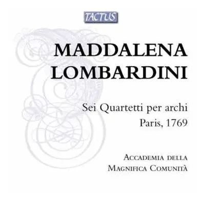 CD La Magnifica Comunità: Sei Quartetti Per Archi; Paris, 1769