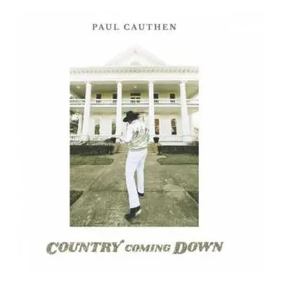 CD Paul Cauthen: Country Coming Down