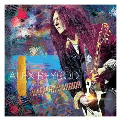 CD Alex Beyrodt: Weekend Warrior DIGI