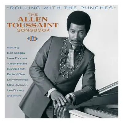 CD Allen Toussaint: Rolling With The Punches (The Allen Toussaint Songbook)