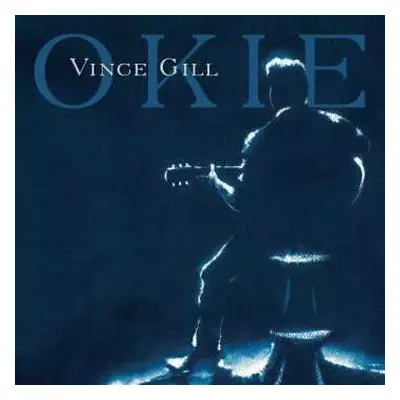 CD Vince Gill: Okie