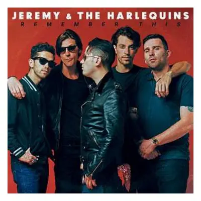 CD Jeremy And The Harlequins: Remember This