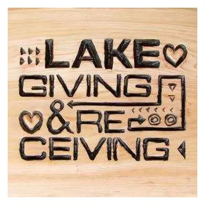 LP Lake: Giving & Receiving