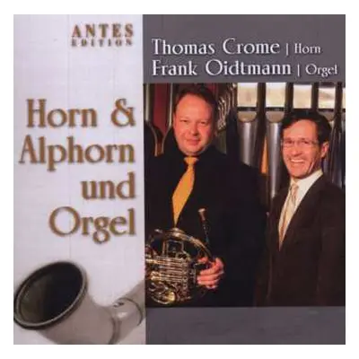 CD Gottfried August Homilius: Musik Für Horn/alphorn & Orgel