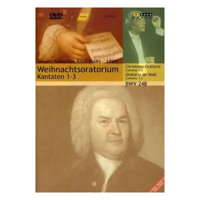 DVD Johann Sebastian Bach: Weihnachtsoratorium Bwv 248 (kantaten 1-3)