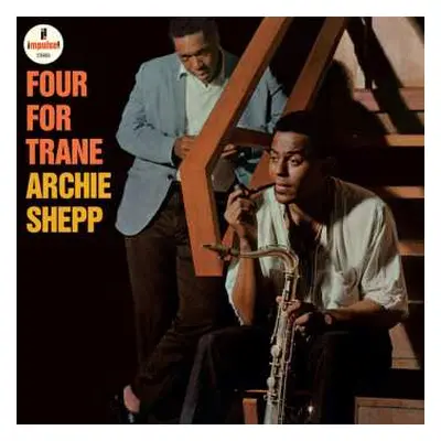 LP Archie Shepp: Four For Trane