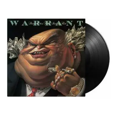 LP Warrant: Dirty Rotten Filthy Stinking Rich (180g)