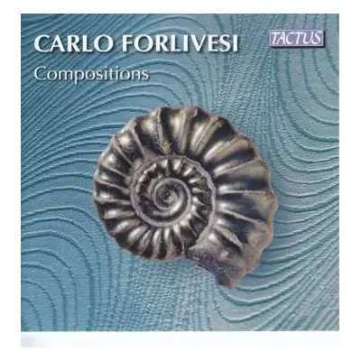 CD Carlo Forlivesi: Compositions