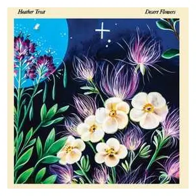 CD Heather Trost: Desert Flowers