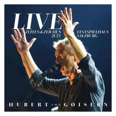 2CD Hubert von Goisern: Zeiten & Zeichen Live 2022