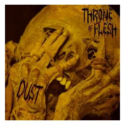 CD Throne Of Flesh: Dust