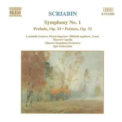 CD Alexander Scriabine: Symphony No.1~Prelude, Op. 24~Poèmes Op. 32