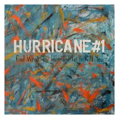 CD Hurricane #1: Find What You Love And Let It Kill You