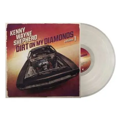 LP Kenny Wayne Shepherd Band: Dirt On My Diamonds Vol. 1 (ltd. Nat. Transp. Lp)