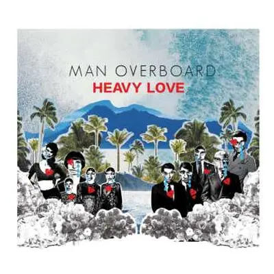 CD Man Overboard: Heavy Love