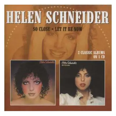 CD Helen Schneider: So Close / Let It Be Now