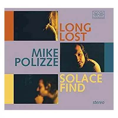 LP Mike Polizze: Long Lost Solace Find CLR | LTD