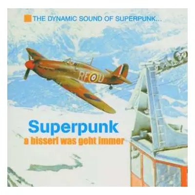 CD Superpunk: A Bisserl Was Geht Immer