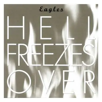 CD Eagles: Hell Freezes Over