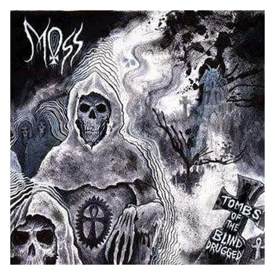 CD Moss: Tombs Of The Blind Drugged LTD