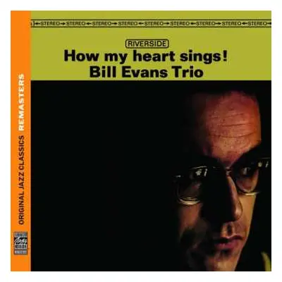 CD The Bill Evans Trio: How My Heart Sings!