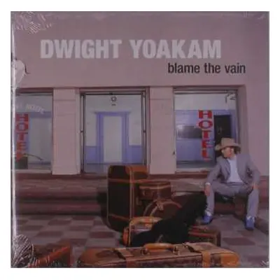 LP Dwight Yoakam: Blame The Vain