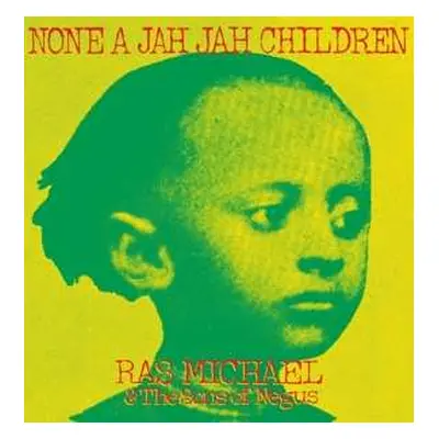 LP Ras Michael & The Sons Of Negus: None A Jah Jah Children