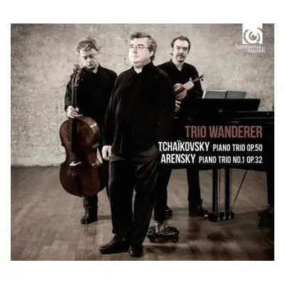 CD Pyotr Ilyich Tchaikovsky: Tchaikovsky: Piano Trio Op.50; Arensky: Piano Trio No.1 Op.32